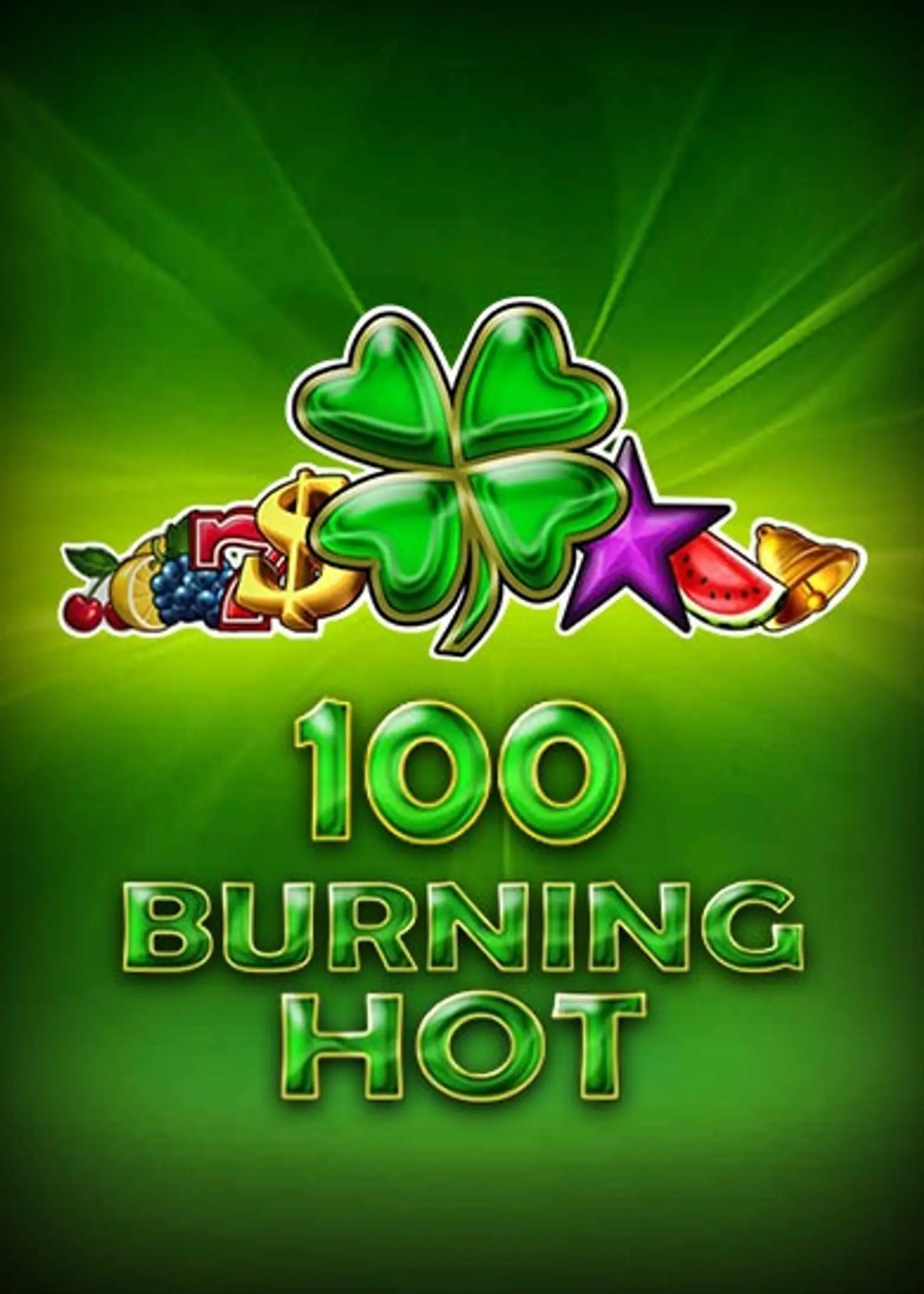 100 Burning Hot